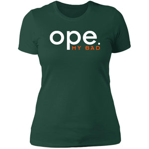 Ope My Bad Ladies' Boyfriend T-Shirt