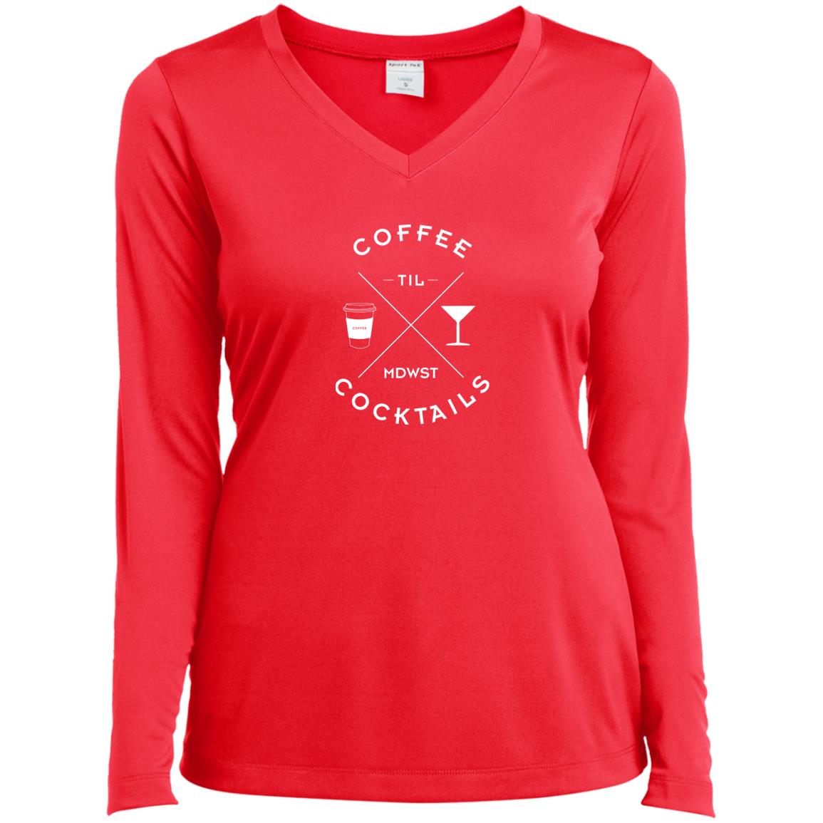 Coffee Til Cocktails Ladies’ Long Sleeve Performance V-Neck Tee