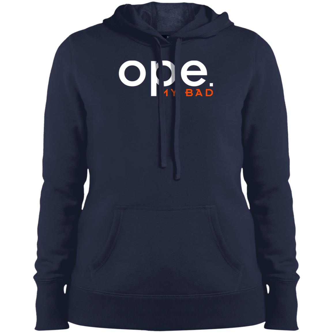 Ope My Bad Ladies' Pullover Hooded Sweatshirt