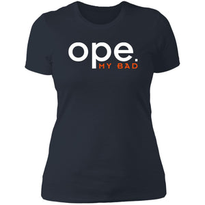 Ope My Bad Ladies' Boyfriend T-Shirt